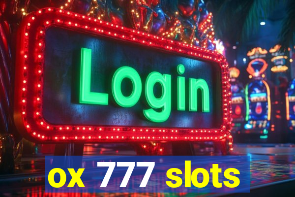 ox 777 slots